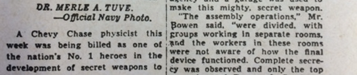 DTM's Merle A. Tuve's development of the proximity fuze is publicized in the multiple newspapers. News clipping courtesy of a press book was donated by Charles and Robert Hunter in memory of their father, George B. Hunter, who worked on the fuze at DTM in 1942.